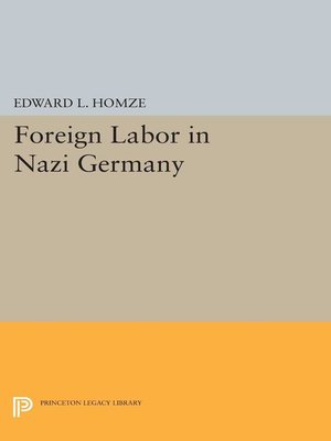 cover image of Foreign Labor in Nazi Germany
